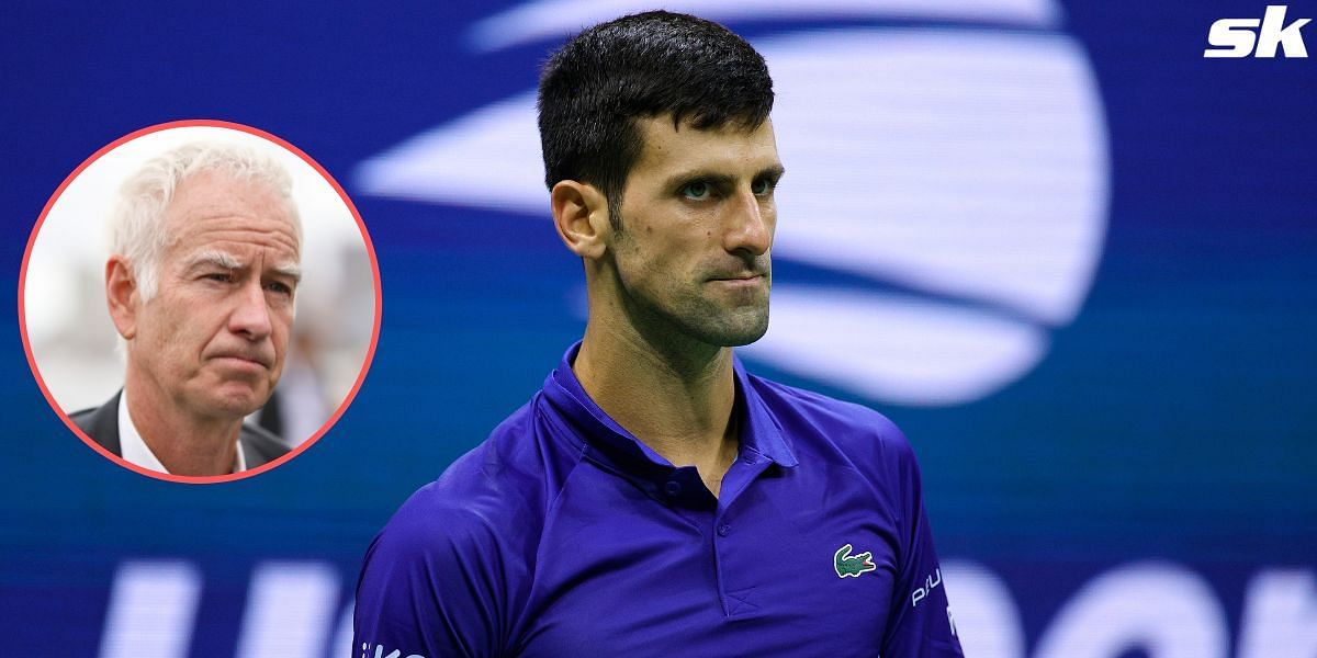 John McEnroe has backed Novak Djokovic ahead of 2022 US Open..