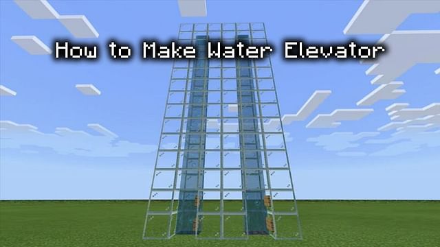 How to Make a Water Elevator in Minecraft : Materials, Crafting Guide ...