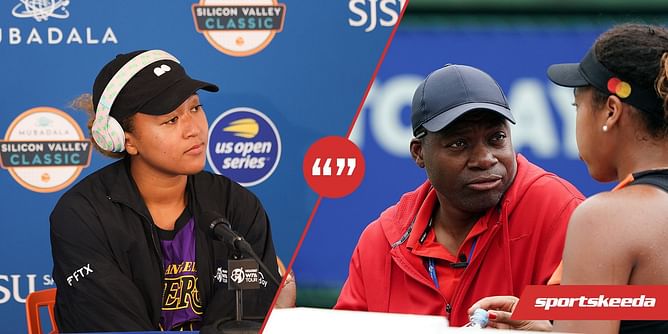 "He's always telling me, 'You're a tennis player, so play tennis,' like I know that" - Naomi Osaka shares an anecdote about her father-cum-coach Leonard Francois