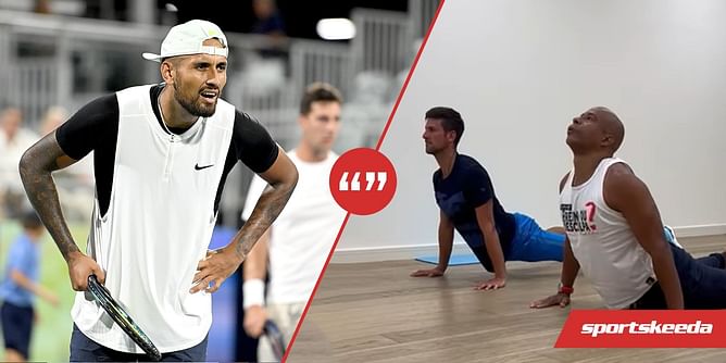 "If you're telling me this is what it takes to win a slam, I’m in trouble" - Nick Kyrgios after watching Novak Djokovic's Capoeira training video