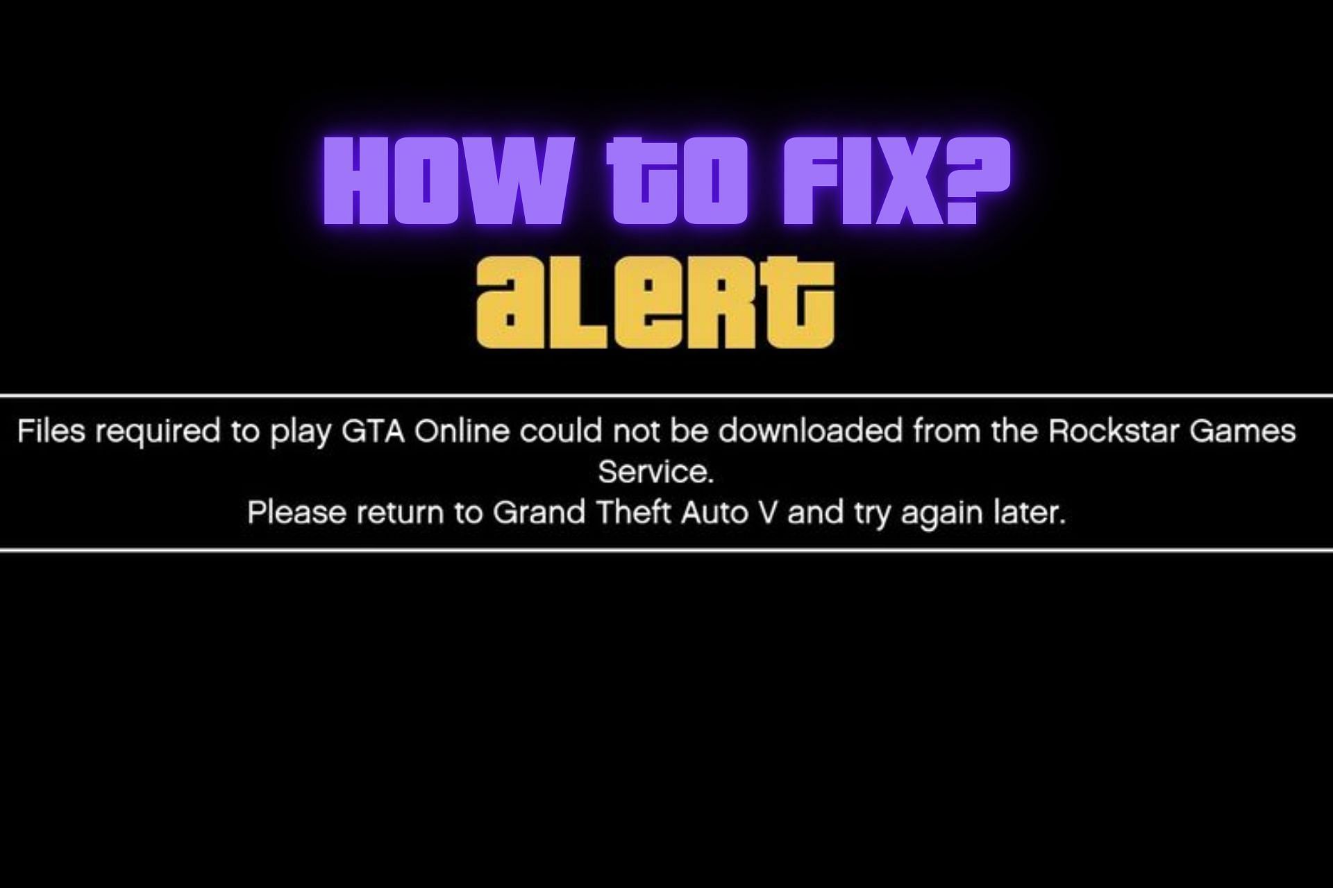 Easy steps to fix GTA Online &quot;Files Required To Play&quot; error (Images via Sportskeeda)