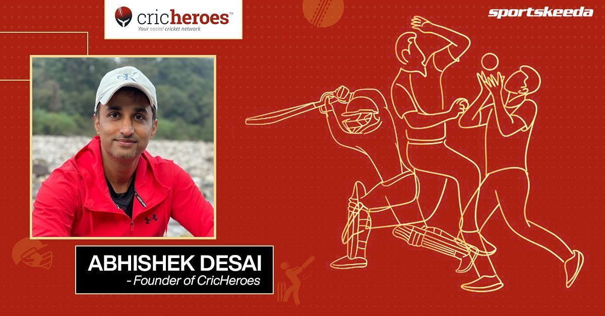 Abhishek Desai, Founder, CricHeroes