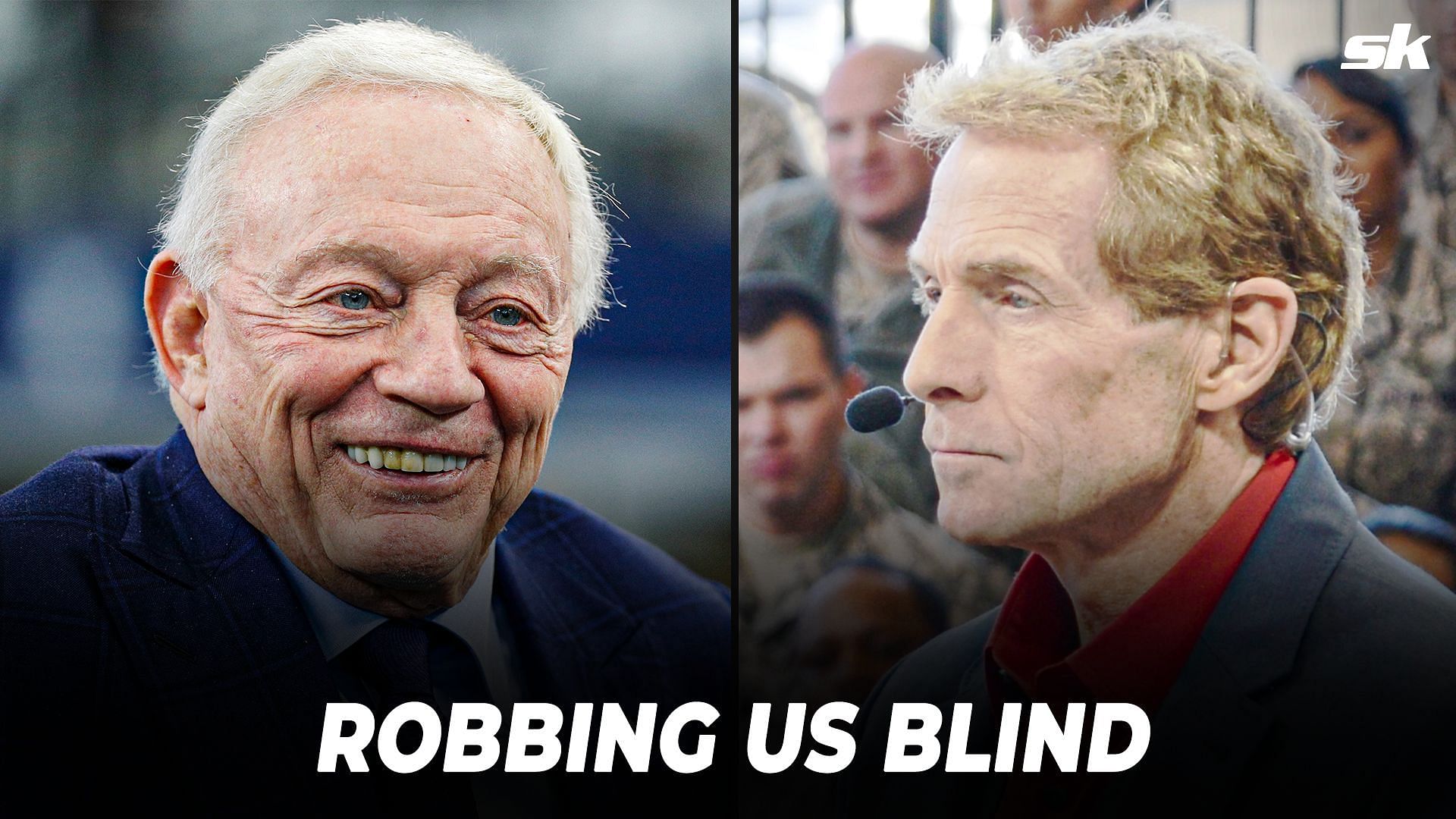 Skip Bayless (right) has fallen for Jerry Jones