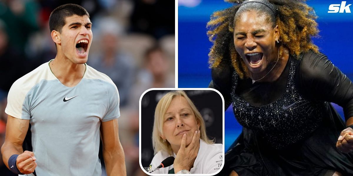 Martina Navratilova weighs in on claim that she is superior that Serena Williams or Carlos Alcaraz