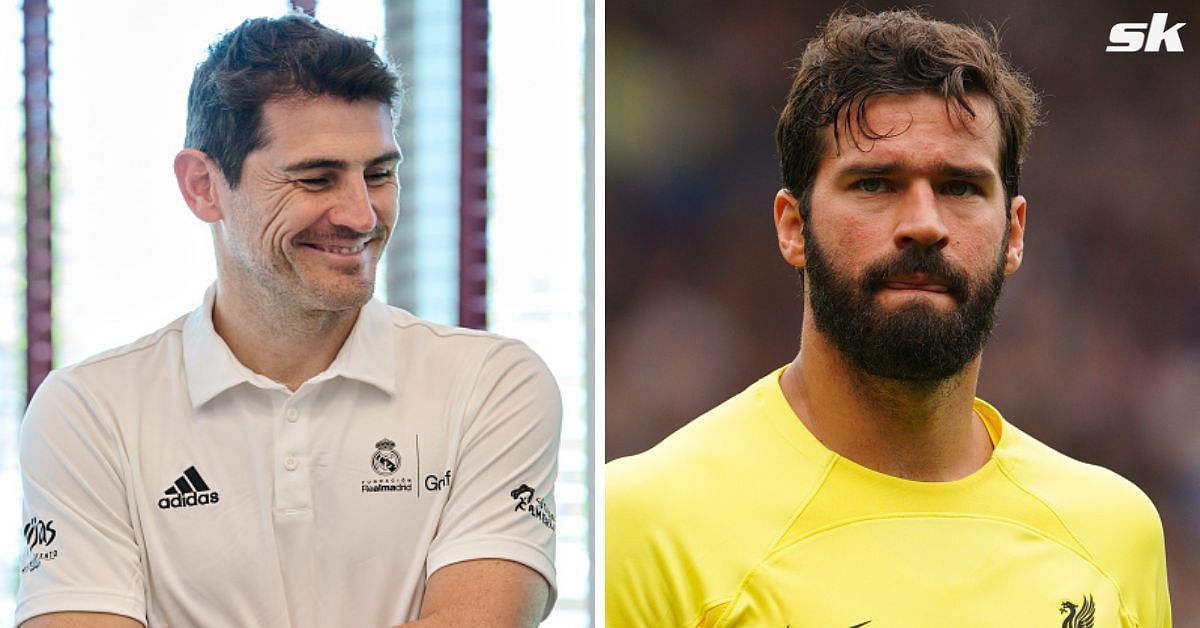 Five other goalkeepers have impressed Iker Casillas more than Alisson Becker