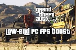5 ways to increase FPS in GTA 5 on a low end PC