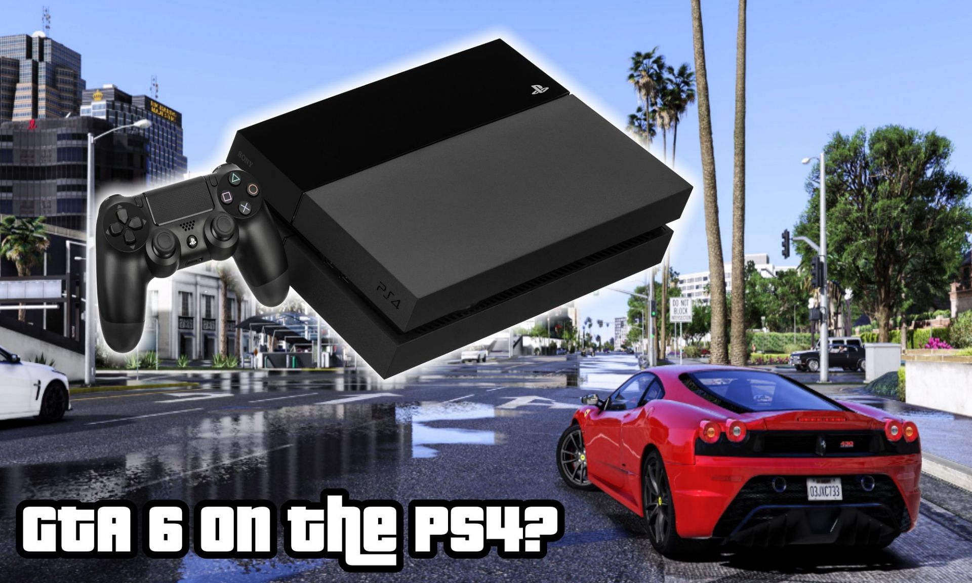 Will 'GTA 6' Be On PS4?