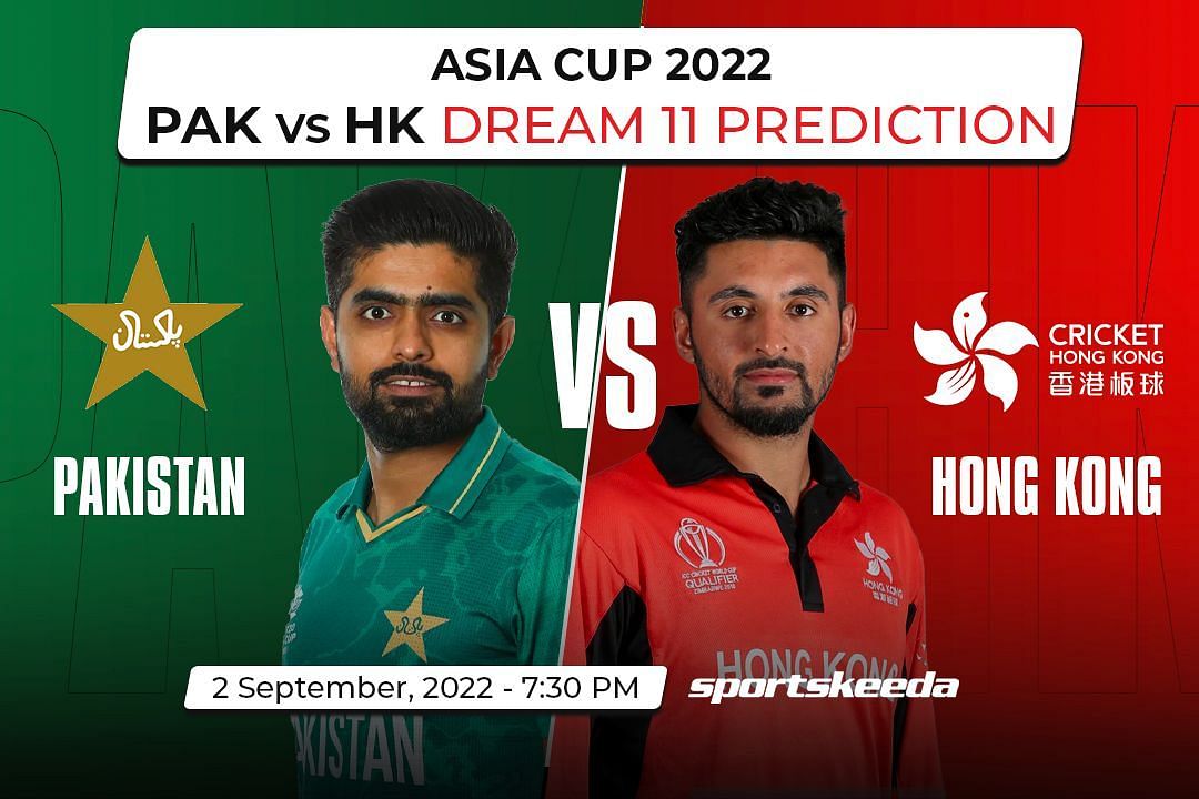 PAK vs HK Asia Cup 2022 Dream11 Fantasy Suggestions