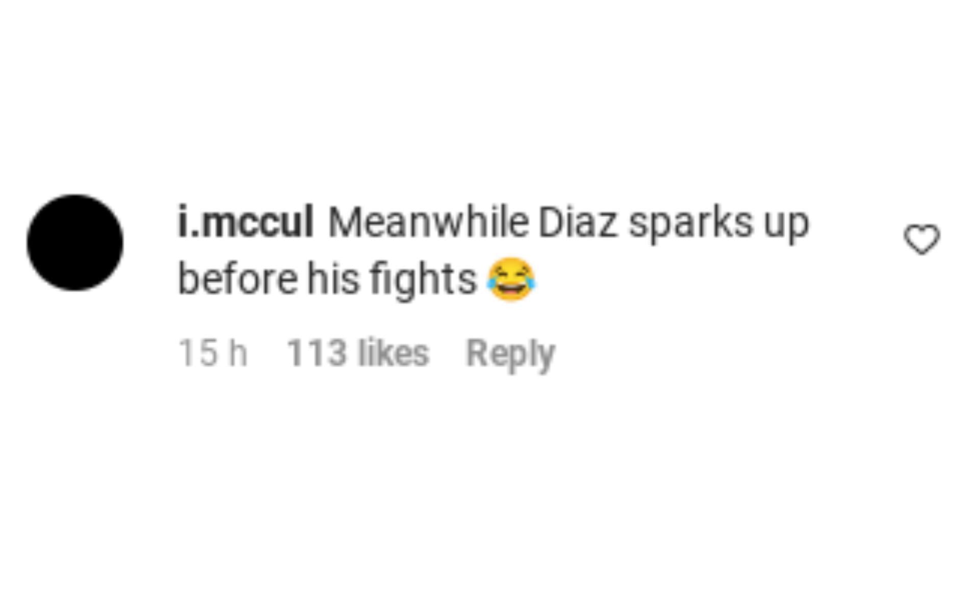 One fan suggesting Diaz always smokes before fighting