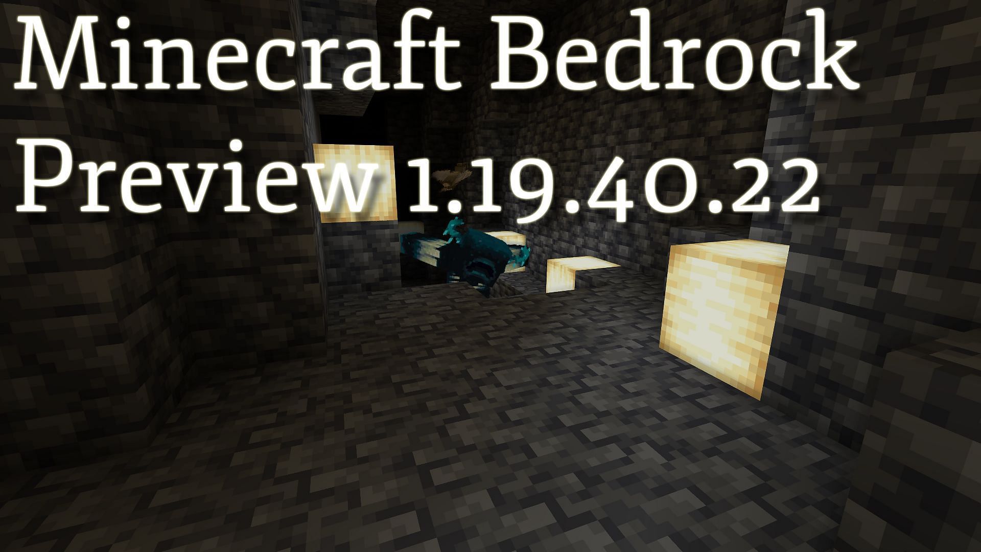 Preview 1.19.40.22 has been released (Image via Minecraft)