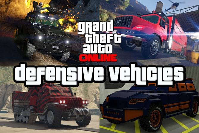 5 best defensive vehicles in GTA Online in 2022, ranked