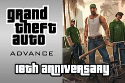 GTA Advance and GTA San Andreas celebrate their 18th anniversaries today