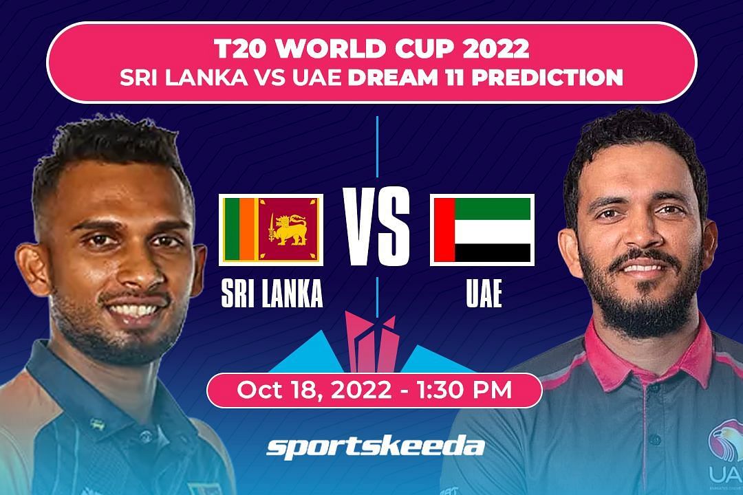 SL vs UAE Dream11 Prediction Team and Fantasy Tips