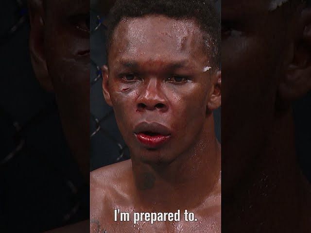 Israel Adesanya claimed he was ready to die at UFC 236