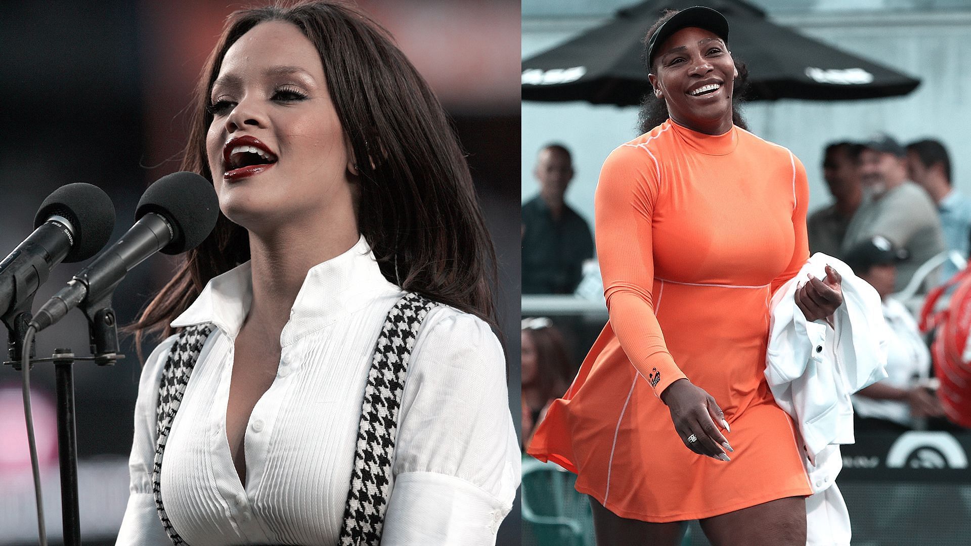 Rihanna (L) and Serena Williams (R)