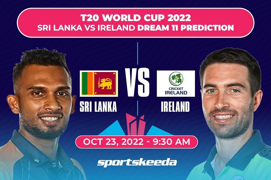 SL vs IRE Dream11 Prediction Team &amp; Fantasy Tips