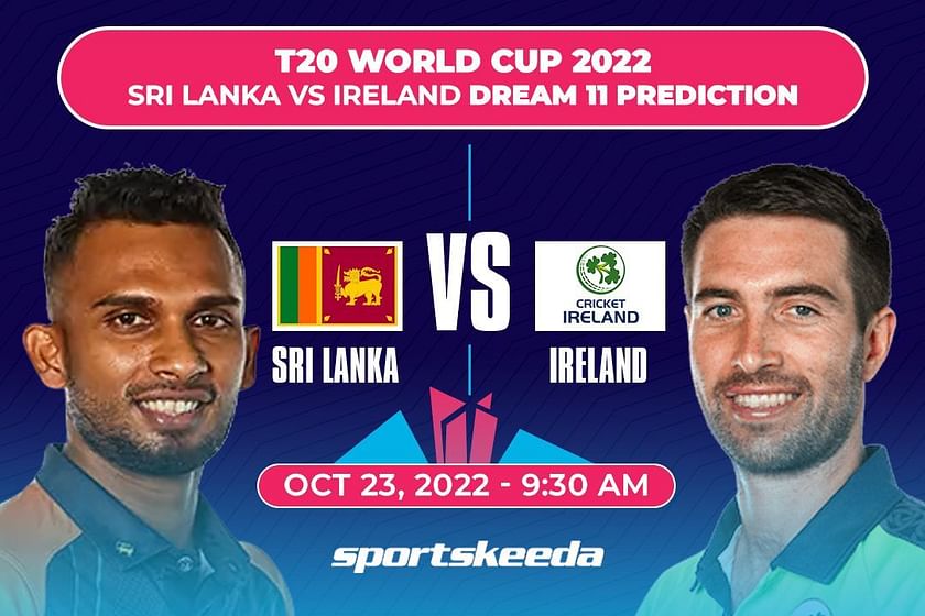 Sl Vs Ire Dream11 Prediction Fantasy Cricket Tips Todays Playing 11 Player Stats Pitch 7622