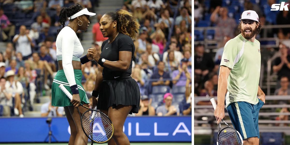 Serena and Venus Williams; Reilly Opelka (R).
