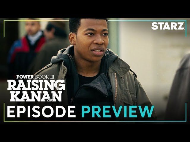 Power Book Iv: Force Streaming épisode 2 What time will Power Book III: Raising Kanan season 2 episode 9 air on