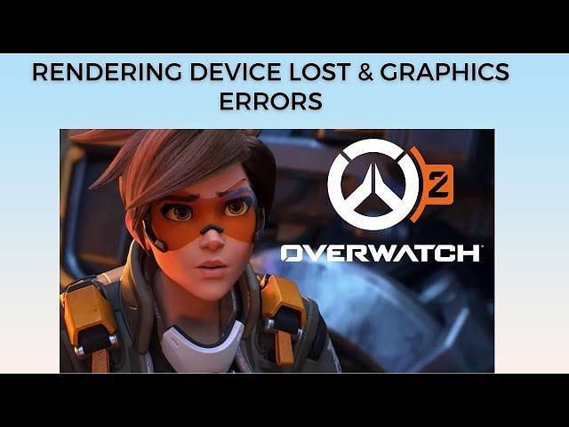 Overwatch 2 “Rendering Device Lost” error: How to fix, possible reasons