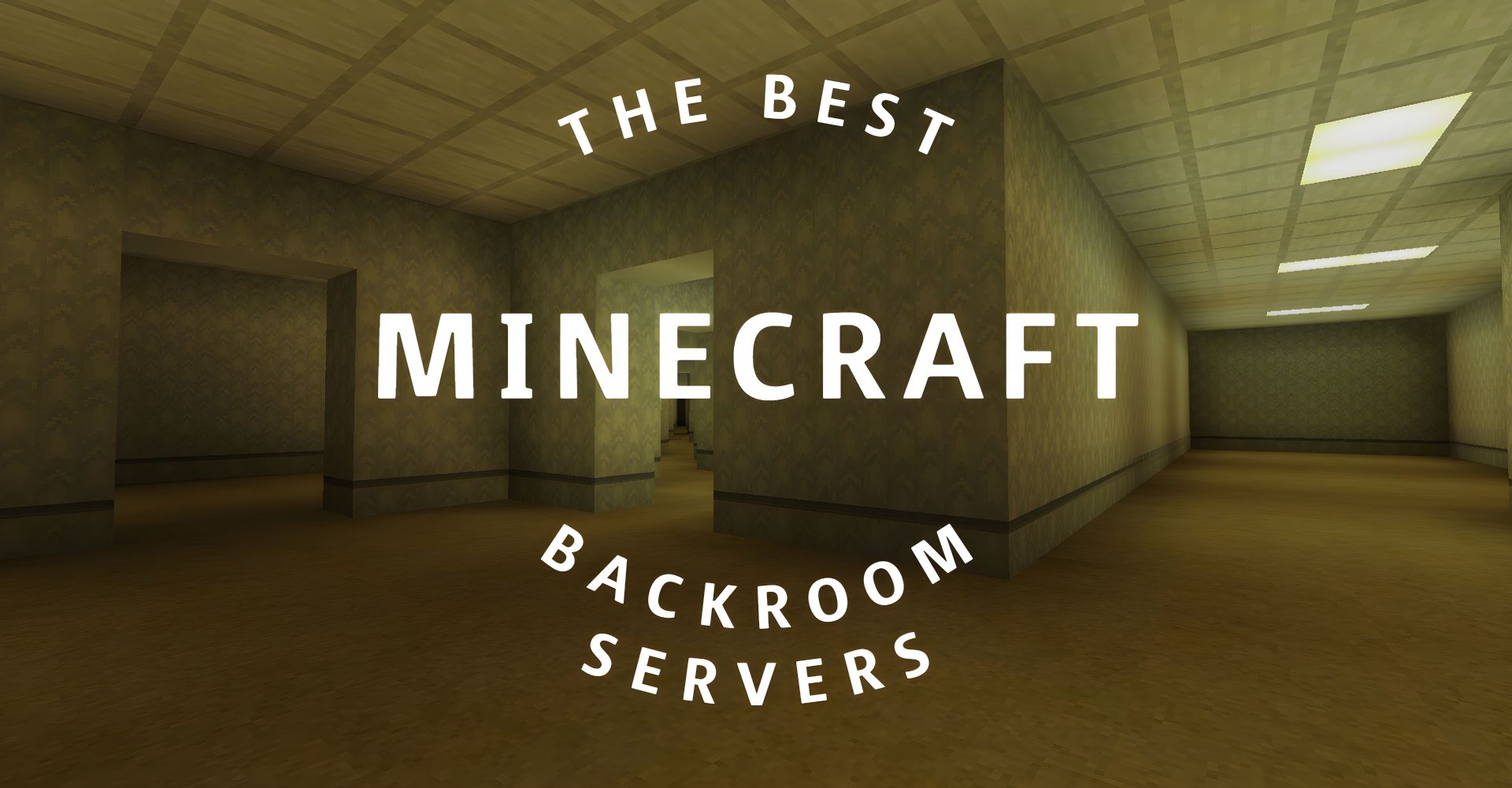 escape the backrooms Minecraft Map