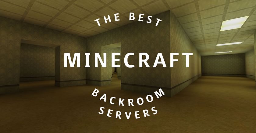 Top 3 fun Minecraft Backrooms servers to explore
