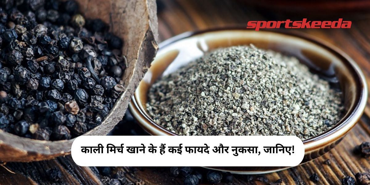 There are many benefits and disadvantages of eating black pepper, know!