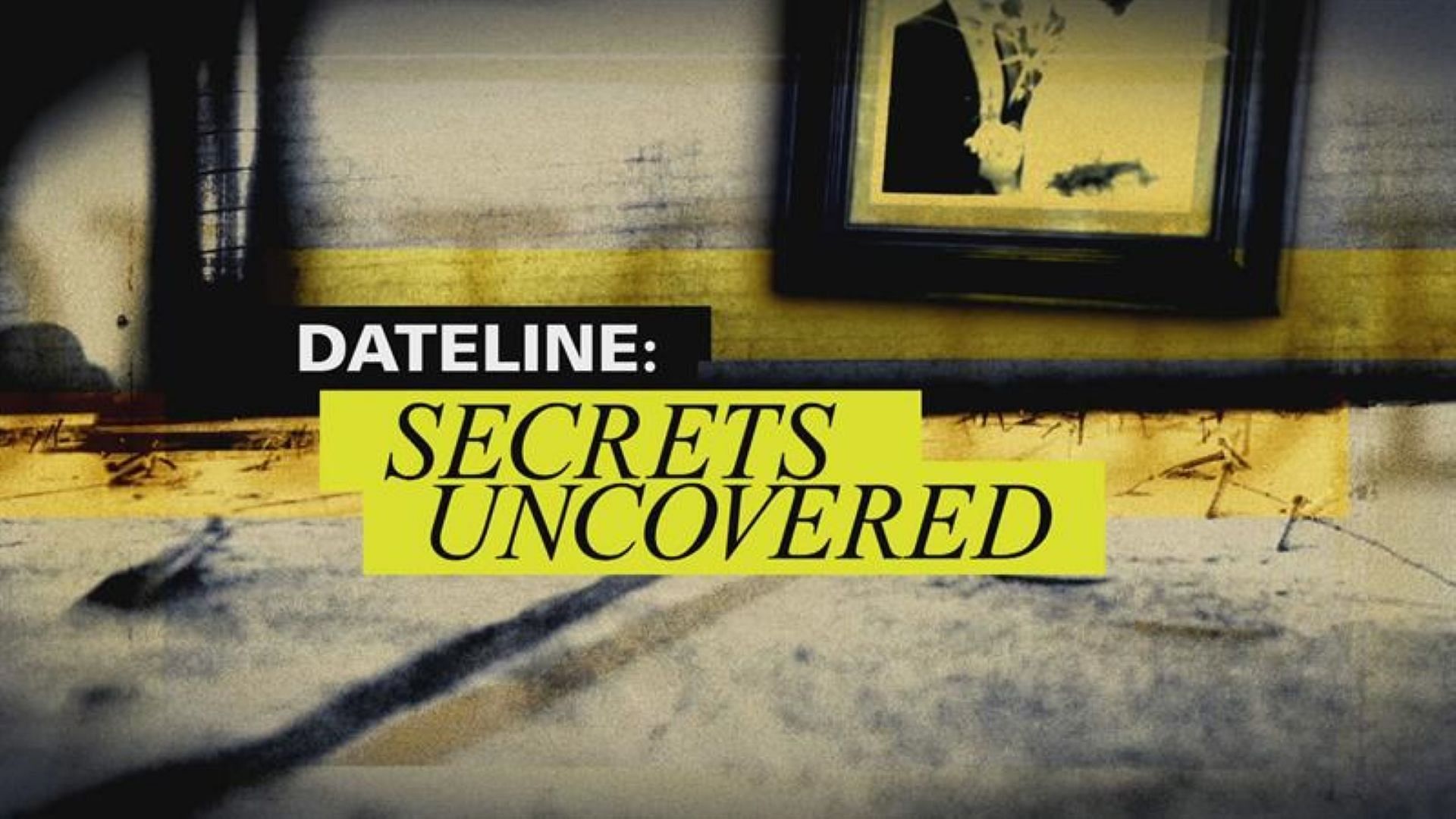 A poster for Dateline: Secrets Uncovered (Image via NBC)