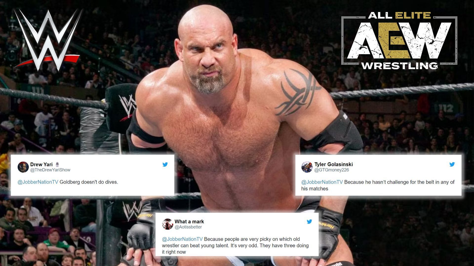 Goldberg was recently compared to an AEW veteran