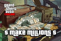 5 ways to make millions in GTA Online fast