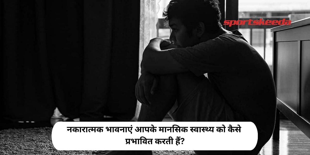 How do negative emotions affect your mental health?