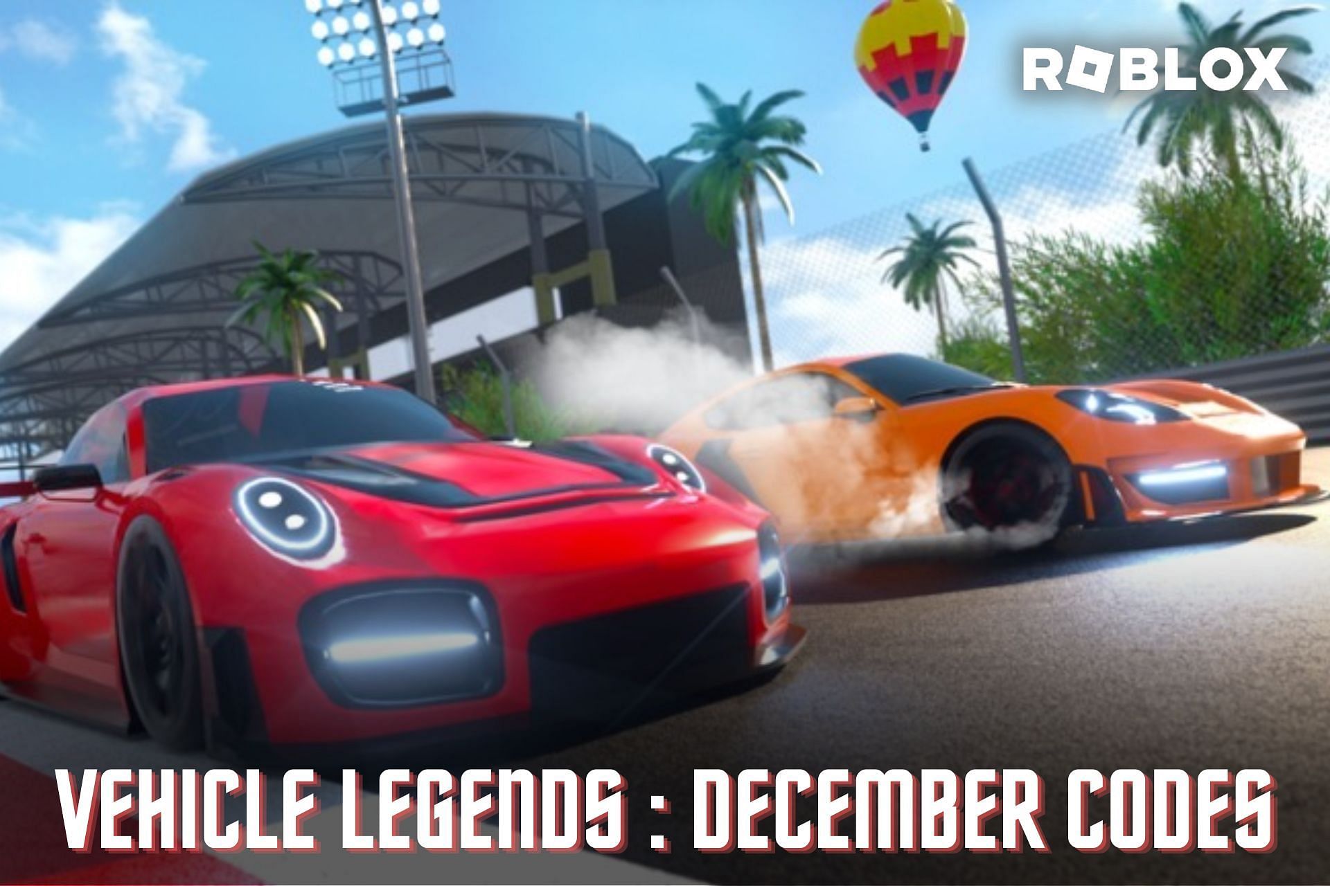 Roblox Vehicle Legends Codes for December 2022: Free cash and credits