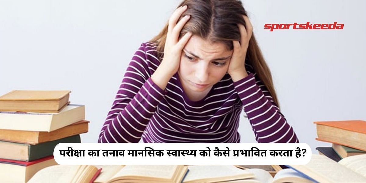 How Does exam stress affect mental health?