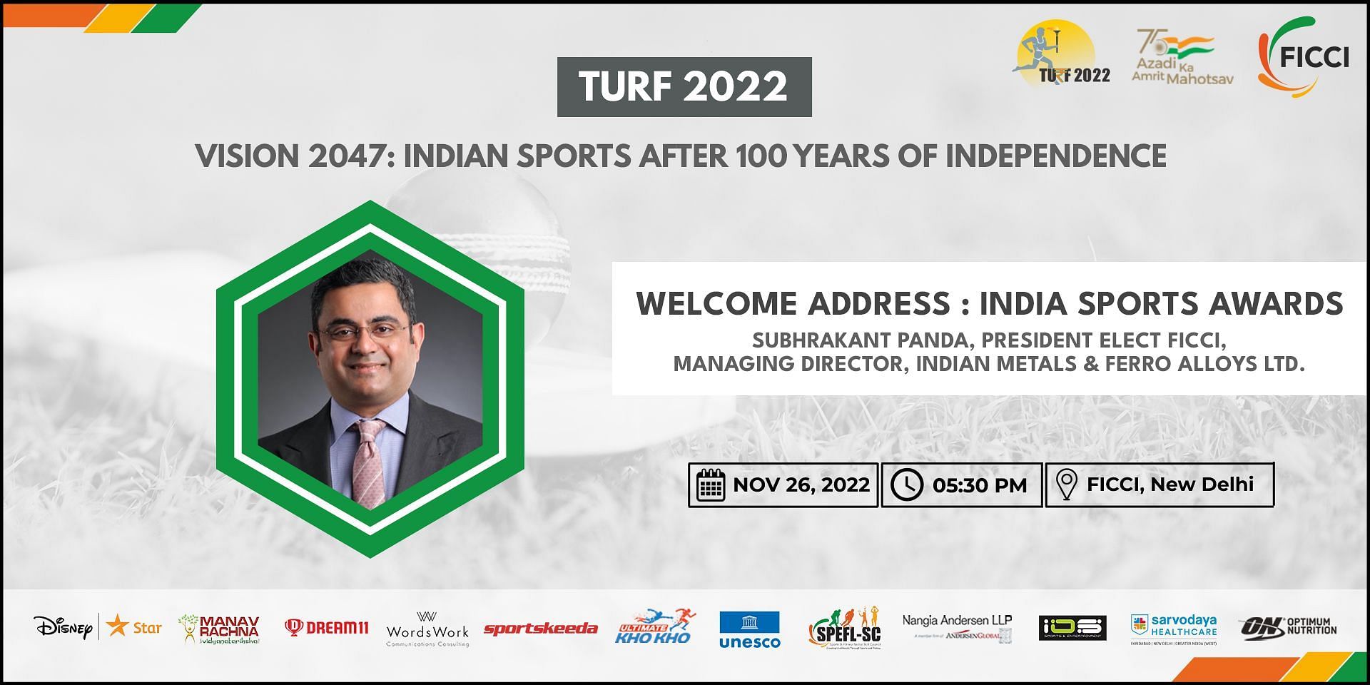 FICCI, President-Elect, Subhrakant Panda will give the welcome address at Indian Sports Awards