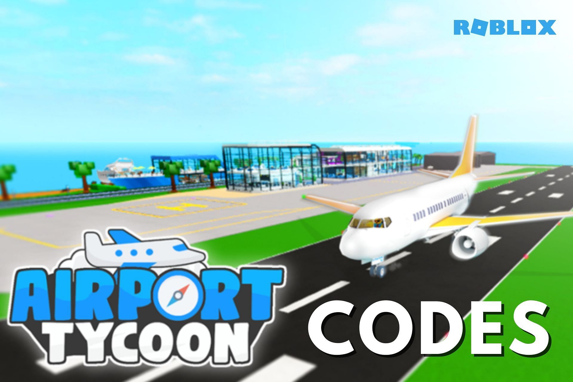 Roblox Airport Tycoon Codes: Free Cash And Gems