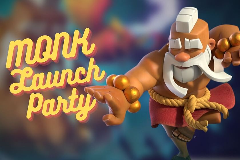 BEST DECK for MONK LAUNCH PARTY! — Clash Royale 