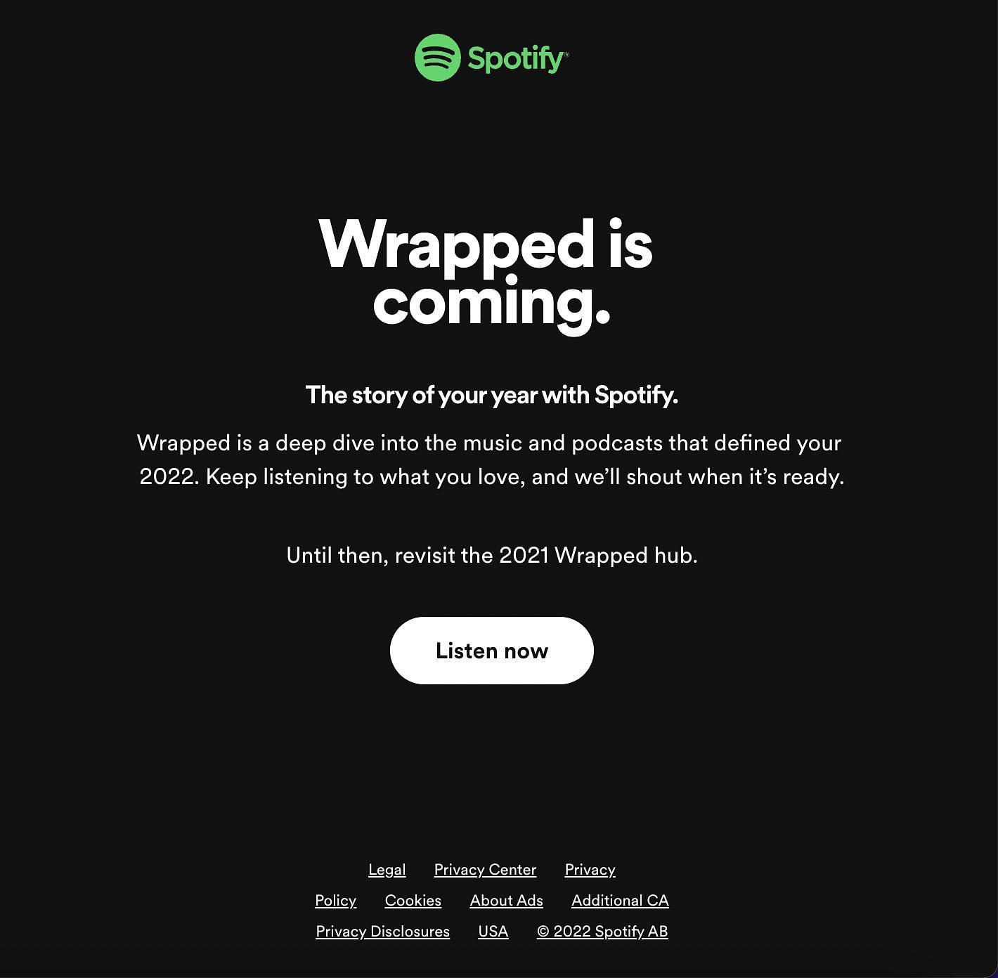The company released a statement claiming the release of Wrapped 2022, however, they did not spill the release date. (image via Spotify)