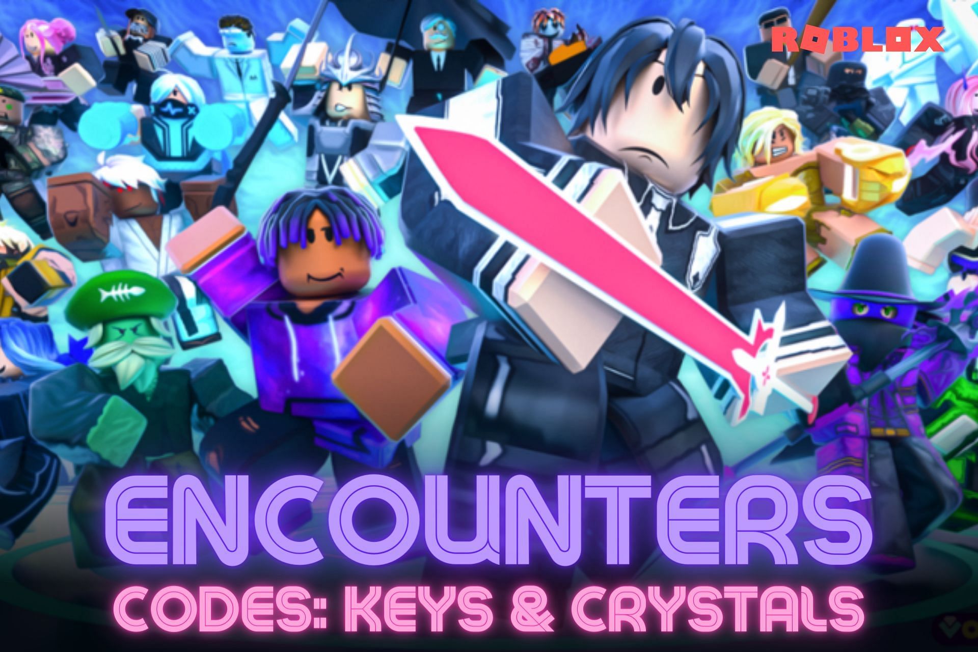 Roblox Encounters Codes for November 2022 Keys and Crystals