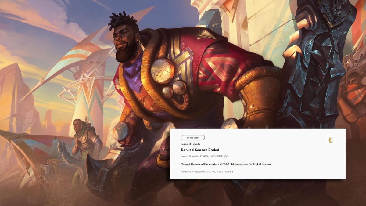 League of Legends ranked queues to be disabled for “End of Season 12