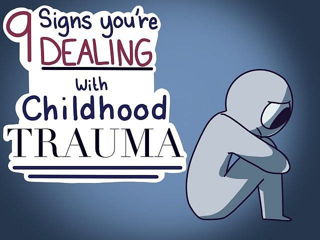 signs of unremembered childhood trauma