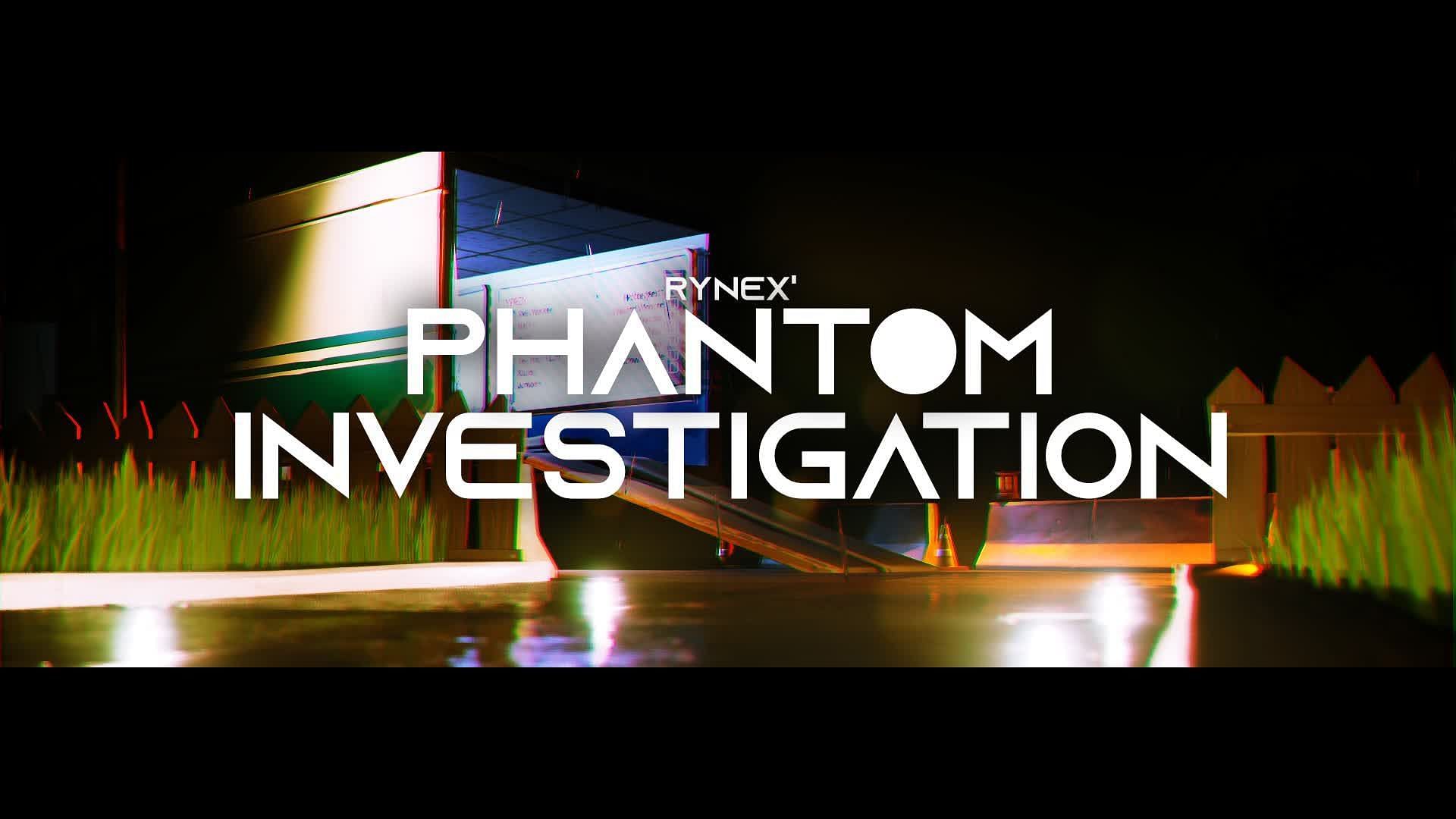 Phantom Investigation Fortnite