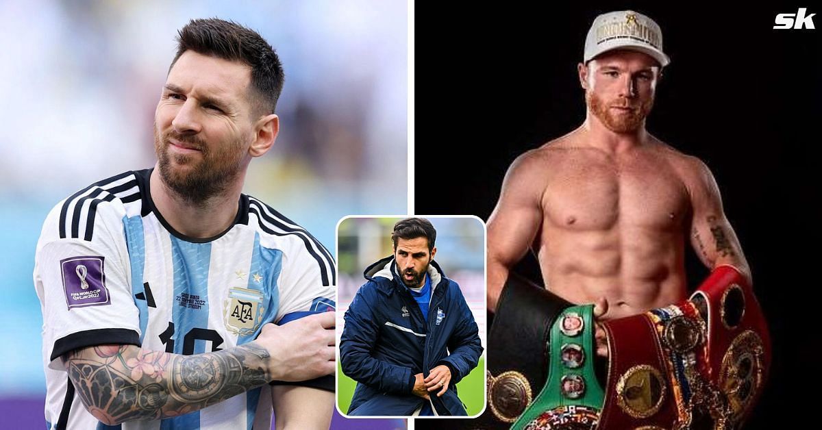 Cesc Fabregas fired back at Canelo Alvarez for Lionel Messi rant