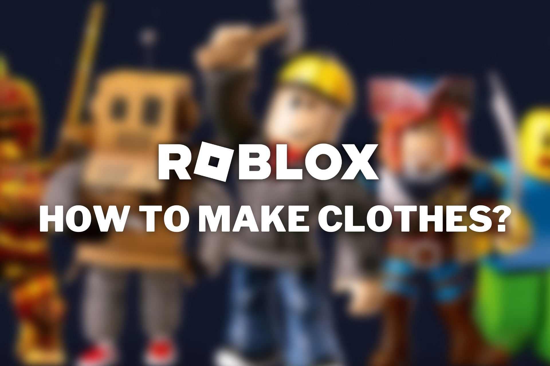 How to Create Clothes on Roblox