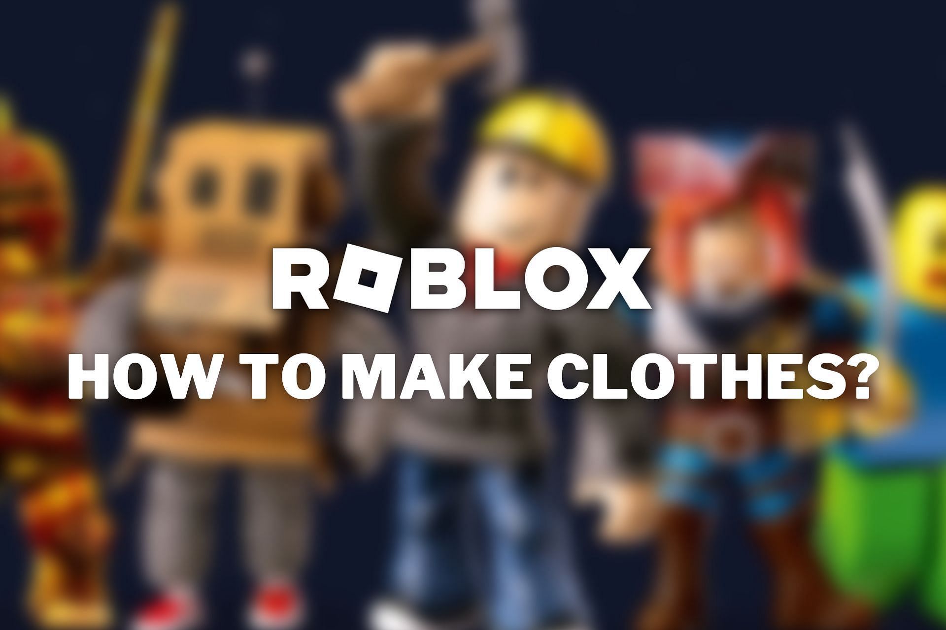 How to make clothes in Roblox