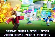 Roblox Drone Swarm Simulator Codes For January 2023 Free Legendary Drone Boosts And More