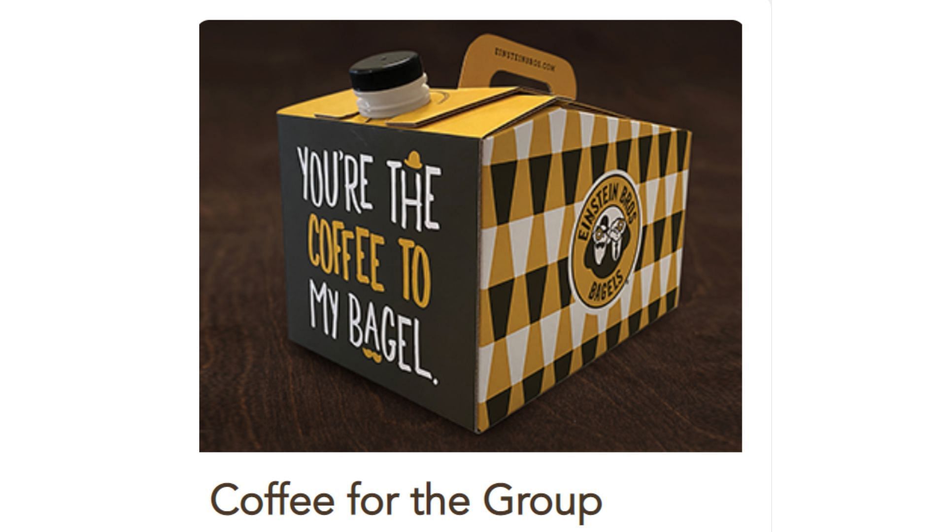 Coffee for the Group (Image via Einstein Brōs Bagels)