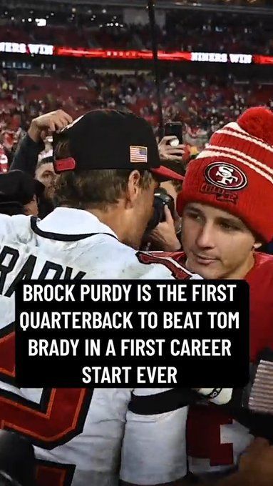 OurSF49ers on X: #49ers Brock Purdy becomes the first QB to ever beat Tom  Brady in their first career NFL start 