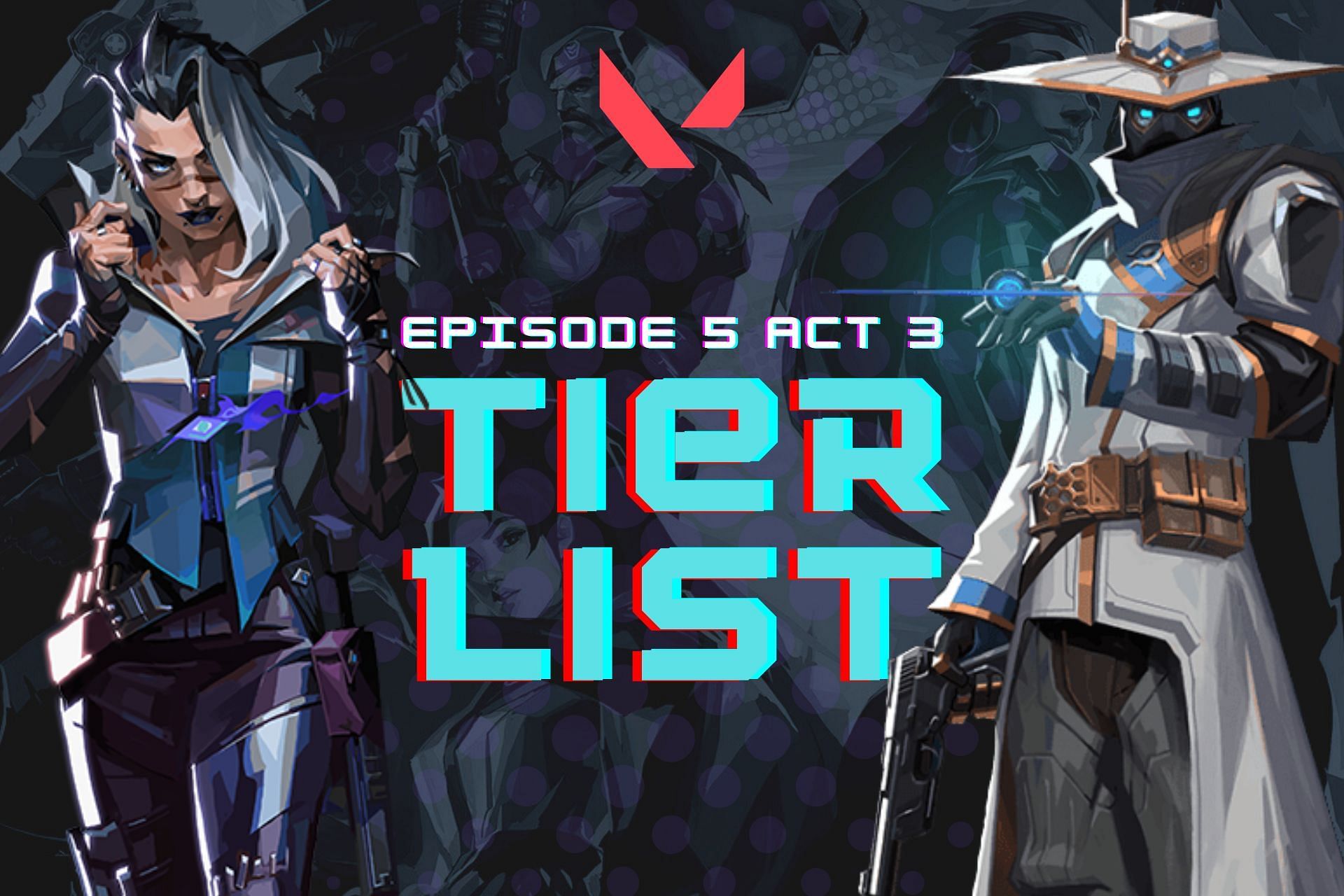 NEW UPDATE: BEST Agents Tier List! - Valorant Patch 5.0 