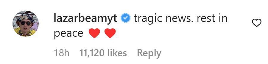 Image showing a comment paying tribute to Maya (image via Instagram/ @lazarbeamyt)