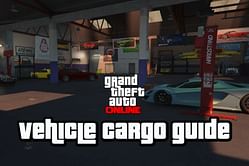 GTA Online Vehicle Cargo guide for beginners in 2022
